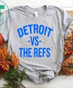 Detroit vs The Refs Tee Shirt