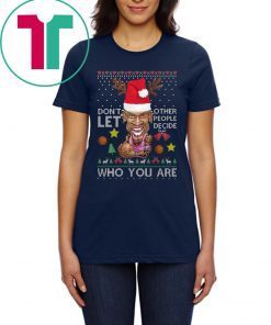 Don’t let other people decide who you are Dennis Rodman Quote Christmas Ugly Tee Shirt