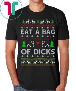 Christmas Eat a Bag of Dicks Shirt