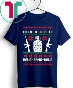 Fa La La Bang Bang AR-15 Gun Christmas Tee Shirt