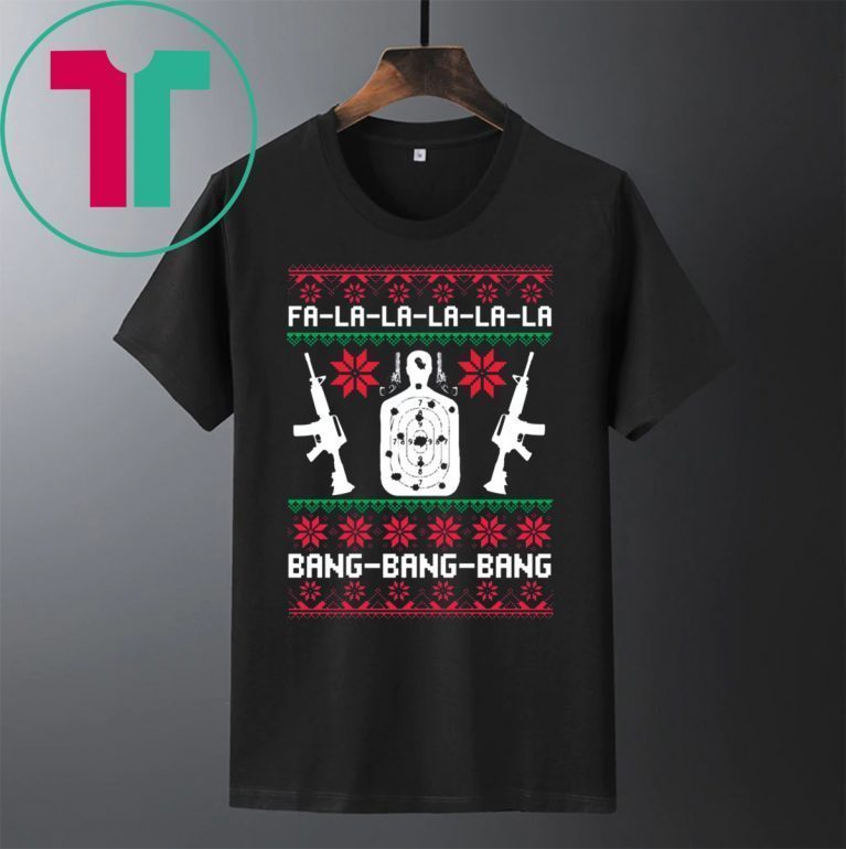 Fa La La Bang Bang AR-15 Gun Christmas Tee Shirt