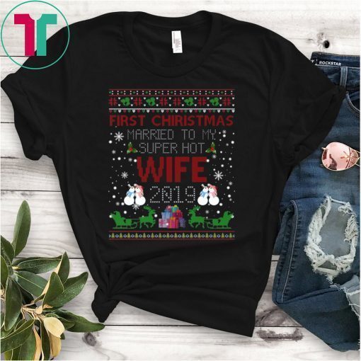 First Christmas Married To My Super Hot Wife 2020 Tee Shirt