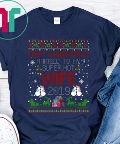 First Christmas Married To My Super Hot Wife 2020 Tee Shirt