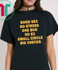 Good Sex No Stress One Boo No Ex Tee Shirt