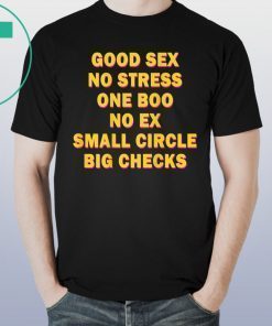 Good Sex No Stress One Boo No Ex Tee Shirt