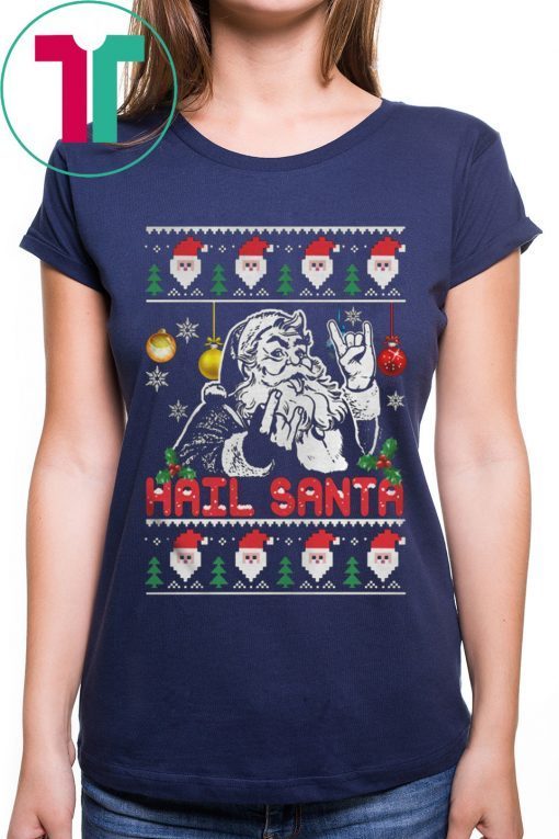 Hail Santa Christmas T-Shirts