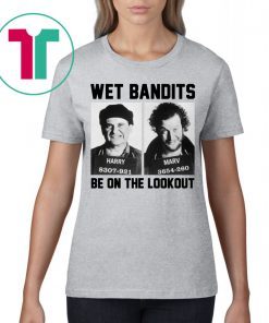 Harry And Marv Wet Bandits Be On The Lookout Home Alone Unisex T-Shirt