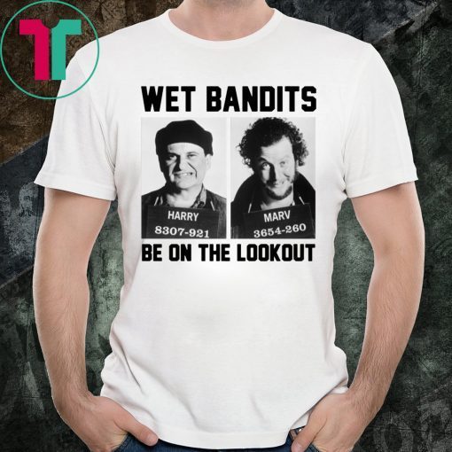 Harry And Marv Wet Bandits Be On The Lookout Home Alone Unisex T-Shirt