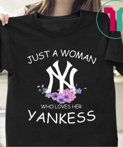 JUST A GIRL WHO LOVES HER YANKEES 2020 T-SHIRT