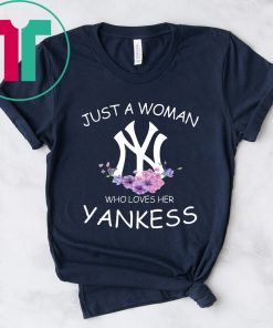 JUST A GIRL WHO LOVES HER YANKEES 2020 T-SHIRT