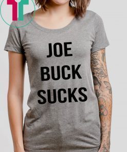 Joe buck sucks t-shirts