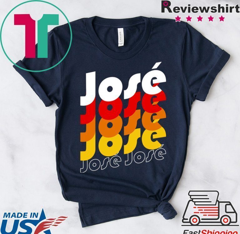 Jose Jose Jose Tee Shirt