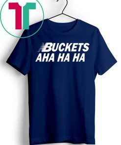 Kawhi Buckets Aha Ha Ha Tee Shirt