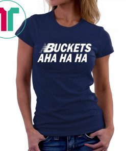 Kawhi Leonard Buckets Aha Ha Ha T-Shirts