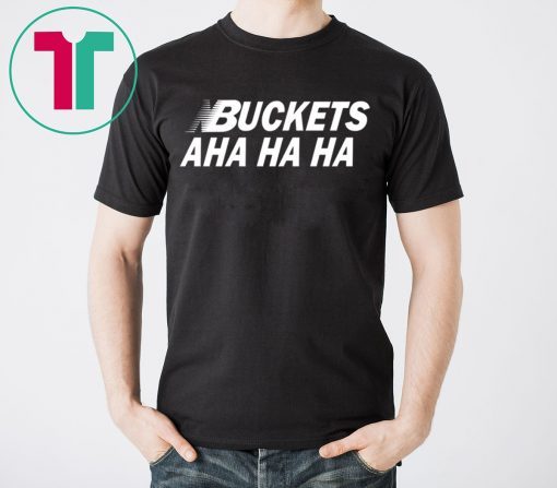 Kawhi Leonard Buckets Aha Ha Ha 2020 T-Shirts