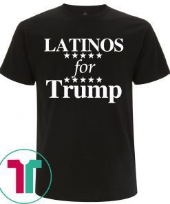 Latinos For Trump Tee Shirt