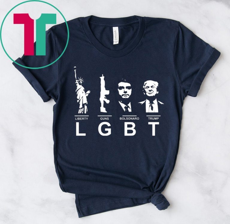 Liberty Guns Bolsonaro Trump LGBT 2020 T-Shirts