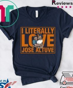 Literally Love Altuve T-Shirt