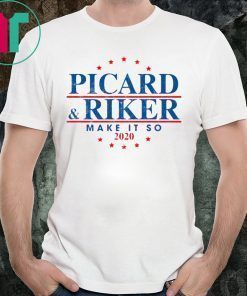 PICARD RIKER 2020 MAKE IT SO 2020 T-SHIRT