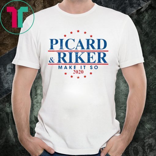 PICARD RIKER 2020 MAKE IT SO 2020 T-SHIRT