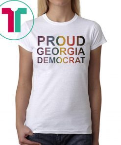 PROUD GEORGIA DEMOCRAT 2020 T-Shirts