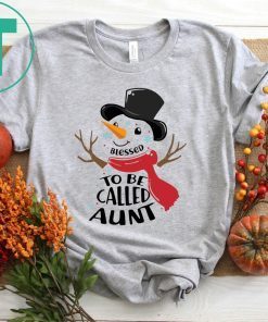 SNOWMAN BLESSED TO BE CALLED AUNT TEE SHIRT