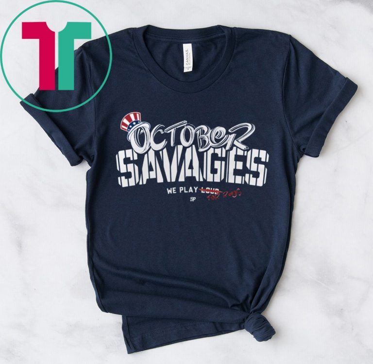 NY Yankees Savages Hunt Rings In October Tee Shirt