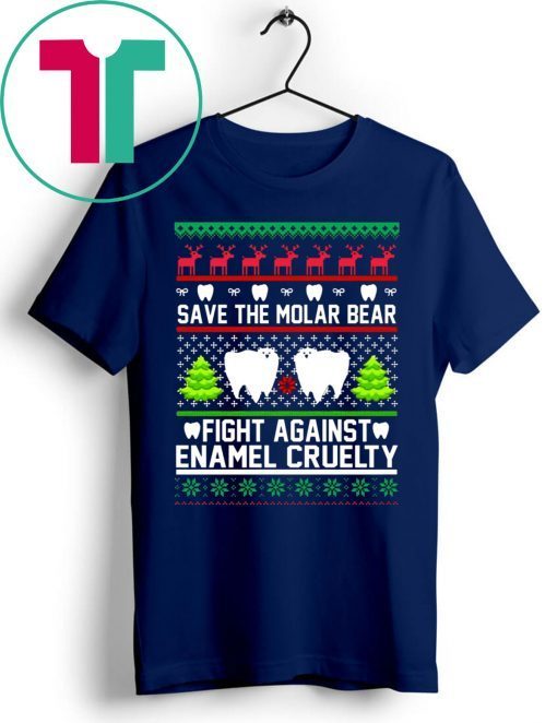 Save the Molar bear fight against Enamel Cruelty Christmas Tee Shirt