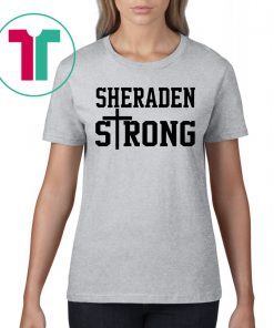 Sheraden Strong T-Shirts