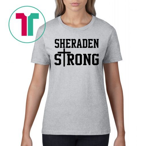 Sheraden Strong T-Shirts