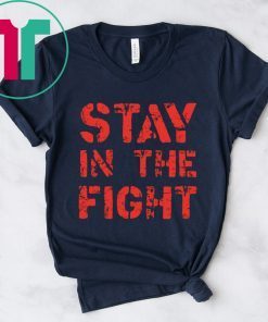 Stay in the Fight Nationals Tee Shirt