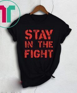 Stay in the Fight Nationals Tee Shirt