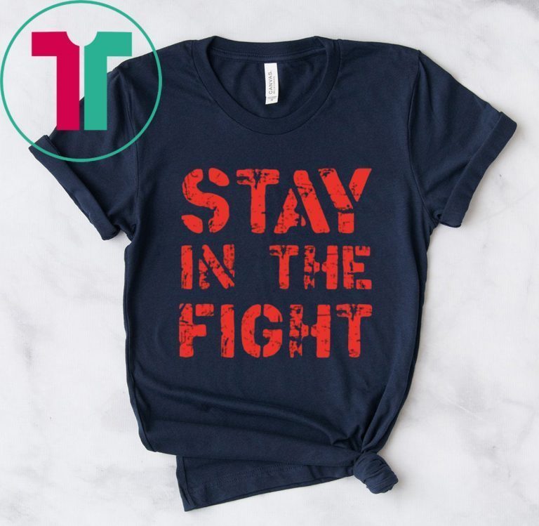 Stay in the Fight Nationals Tee Shirt