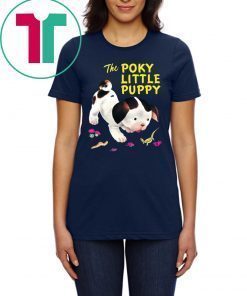 The Poky Little Puppy T-Shirt for Mens Womens Kids