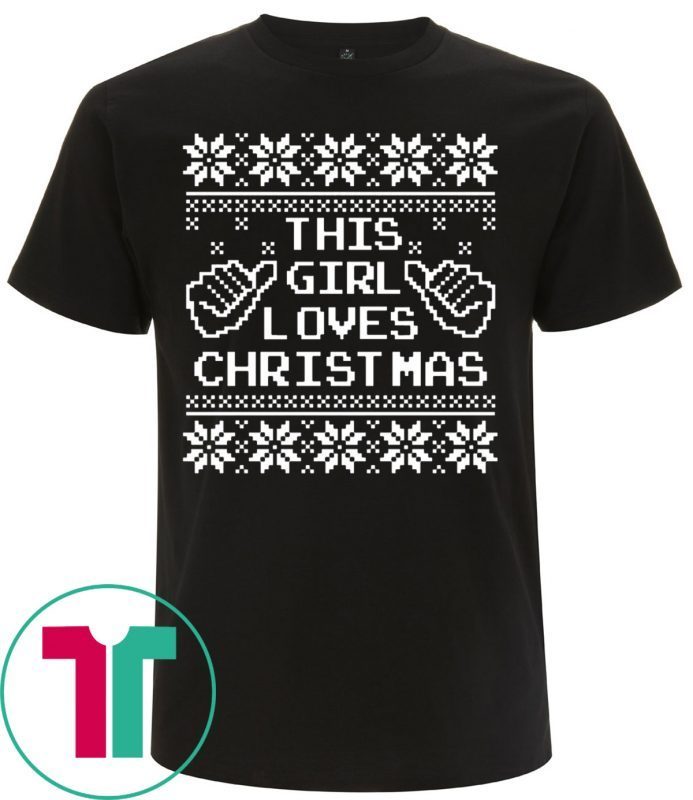 This Girl Loves Christmas Tee Shirt