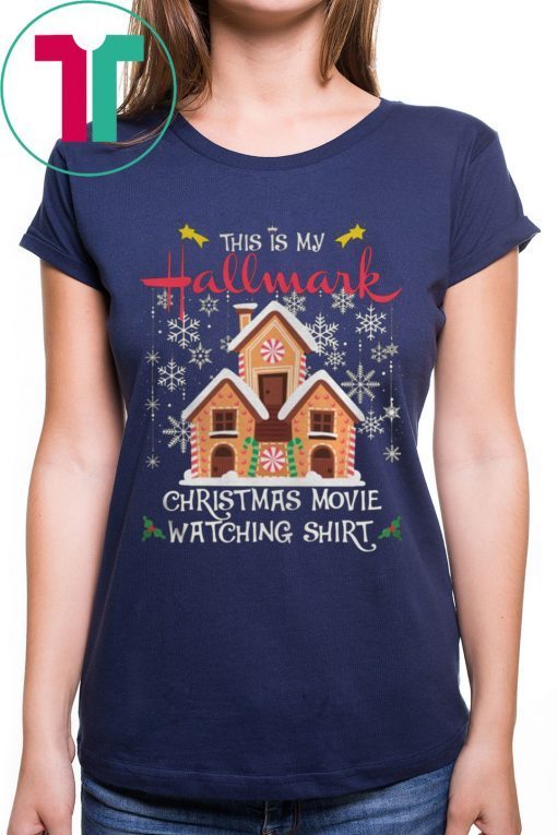 This Is My Hallmark Christmas Movie Watching T-Shirts Ginger House