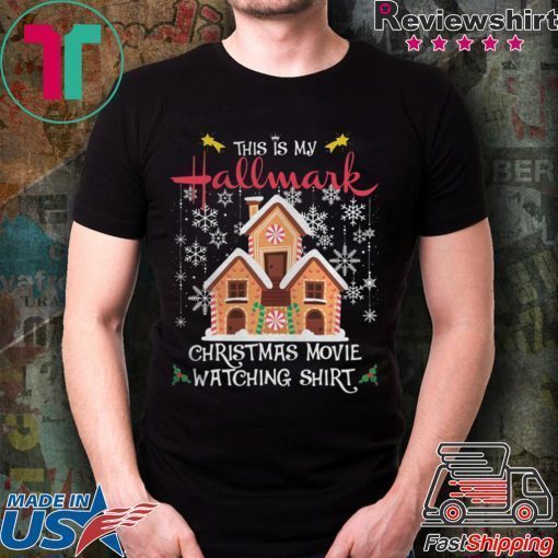 This Is My Hallmark Christmas Movie Watching T-Shirts Ginger House