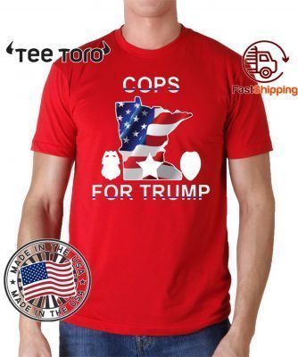 Cops for Donald Trump in 2020 Tee Shirt