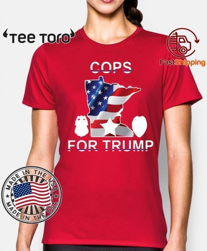 Cops For Trump 2020 Minneapokis Tee Shirt