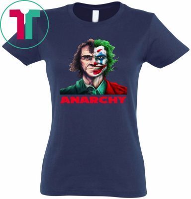 Joker Joaquin Phoenix Anarchy Tee Shirt