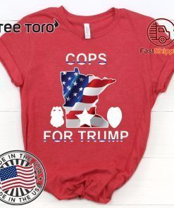Cops For Donald Trump Minnesota Wisconsin Tee Shirt