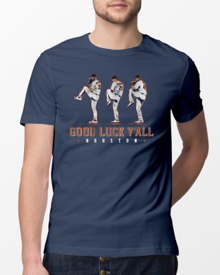 Verlander, Cole, Greinke Shirt – Good Luck Y’all, Houston 2019 T-Shirt