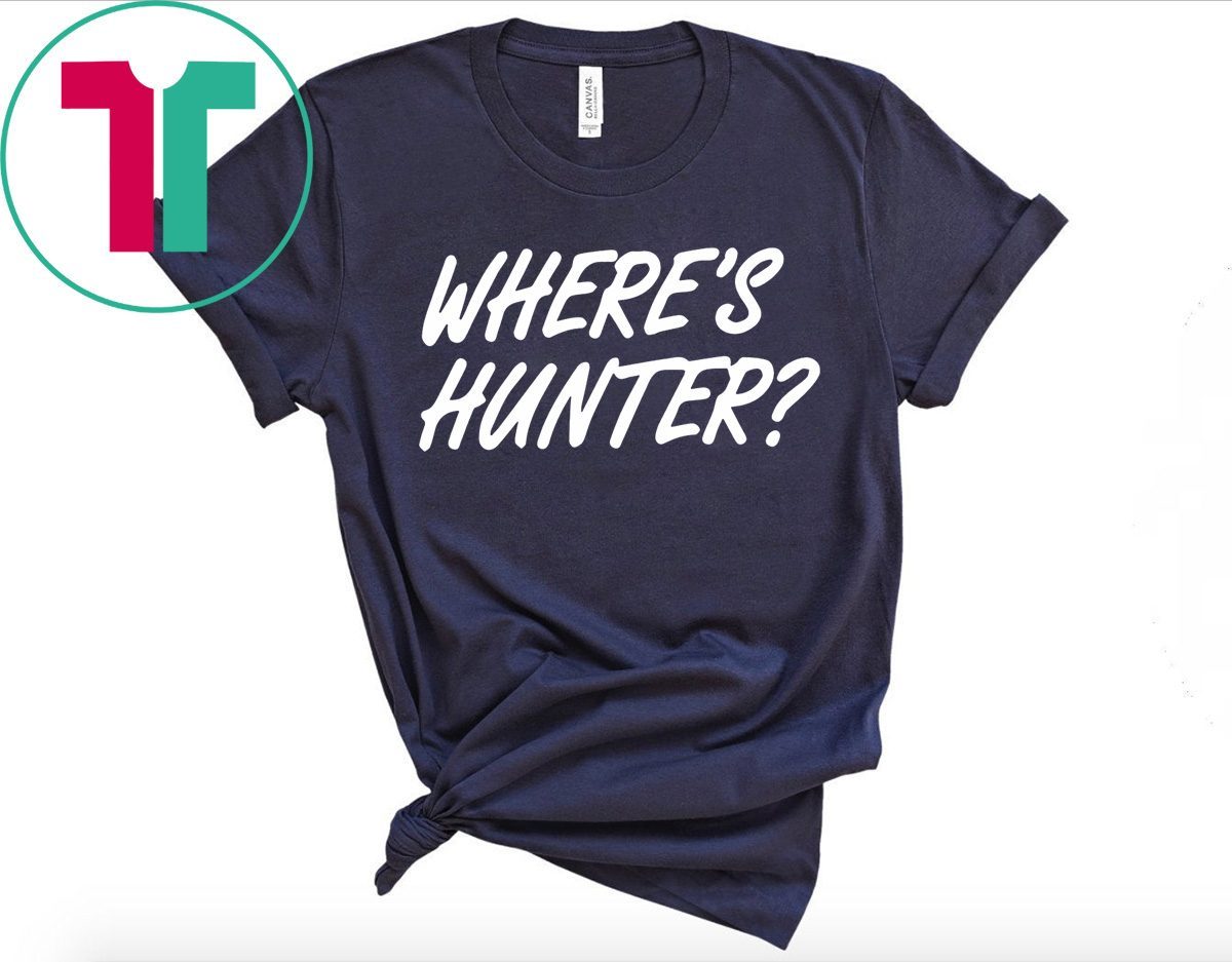 Trump Where’s Hunter T-Shirt Limited Edition Hoodie Tank-Top Quotes