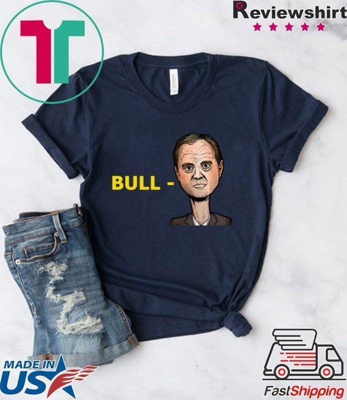 Trump Bull Adam Schiff Shirt