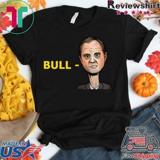 Donal Trump Bull Schiff Adam Schiff Shirt