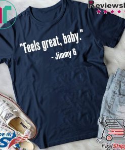 Feels Great Baby Jimmy G Classic T-Shirt