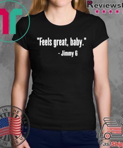 Feels Great Baby Jimmy G Classic T-Shirt