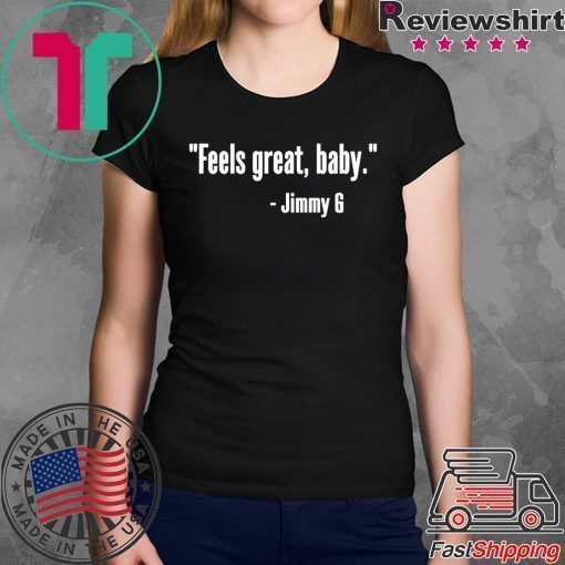 Feels Great Baby Jimmy G Classic T-Shirt