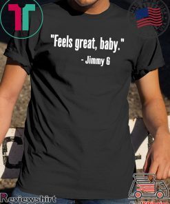 Feels Great Baby Jimmy G Classic T-Shirt