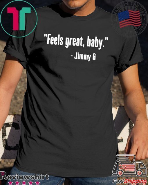 Feels Great Baby Jimmy G Classic T-Shirt